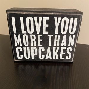 Primitives by Kathy I Love You More than Cupcakes